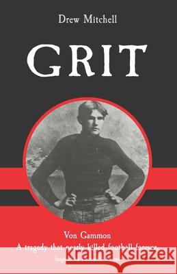 Grit Drew Mitchell 9781793234346 Independently Published