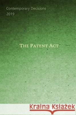 The Patent ACT Landmark Publications 9781793235473 Independently Published