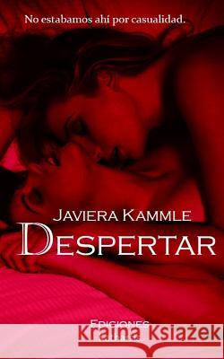 Despertar Javiera Kammle 9781793242549 Independently Published