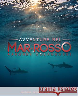 Avventure nel Mar Rosso: Brothers - Daedalus - Elphinstone Colagrossi, Aaronne 9781793242587 Independently Published