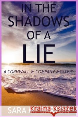 In the Shadows of a Lies Sara M. Barton 9781793243409 Independently Published