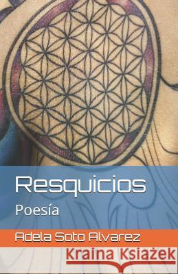 Resquicios: Poesia Adela Sot 9781793252548