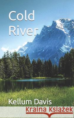 Cold River Kellum Davis 9781793261618