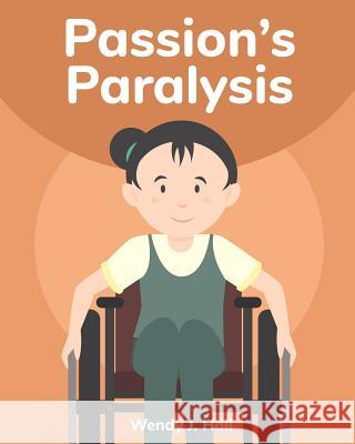 Passion's Paralysis: Mediwonderland Ysha Morco Wendy J. Hall 9781793266187