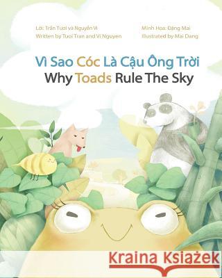 Why Toads Rule The Sky: Vì Sao Cóc Là Cậu Ông Trời Tran, Tuoi 9781793324641 Independently Published