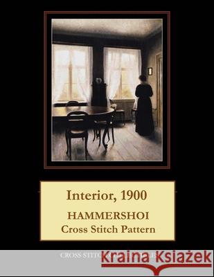 Interior, 1900: Hammershoi Cross Stitch Pattern Kathleen George Cross Stitch Collectibles 9781793357939 Independently Published