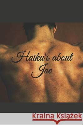 Haiku's about Joe Dave Dukes 9781793362919 Independently Published