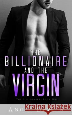 The Billionaire and the Virgin: H's story Devlin, Angel 9781793368867 Independently Published