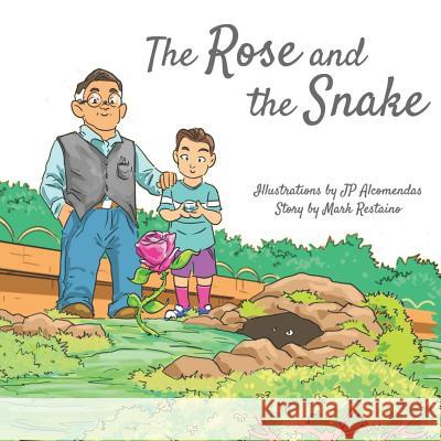 The Rose and the Snake Jp Alcomendas Mark Restaino 9781793388070 Independently Published