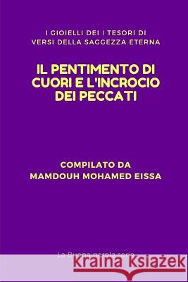 Il Pentimento Di Cuori E l'Incrocio Dei Peccati: I Gioielli Dei I Tesori Di Versi Della Saggezza Eterna Mamdouh Mohame 9781793409867