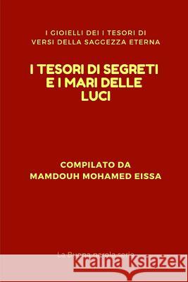 I Tesori Di Segreti E I Mari Delle Luci: I Gioielli Dei I Tesori Di Versi Della Saggezza Eterna Mamdouh Mohame 9781793410801 Independently Published