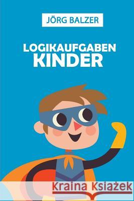 Logikaufgaben Kinder: Kakuro 6x6 Jorg Balzer 9781793411242