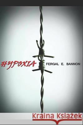 Hypoxia Fergal E. Bannon 9781793412362