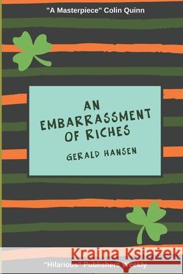 An Embarrassment of Riches Gerald Hansen 9781793420251