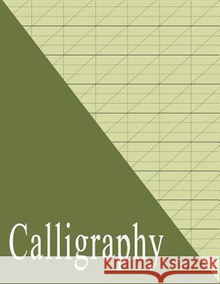 Beginners Calligraphy Workbook: Slanted Practice Grid Paper - Green Red Dot 9781793425959 Independently Published