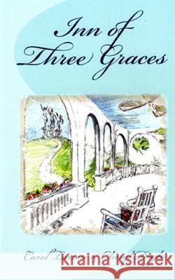 Inn of Three Graces Cheryl Doyle Carol Lazzeri 9781793442307