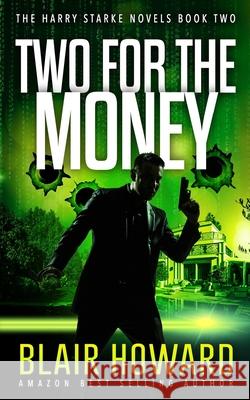 Two For The Money Howard, Blair 9781793446213 Independently Published