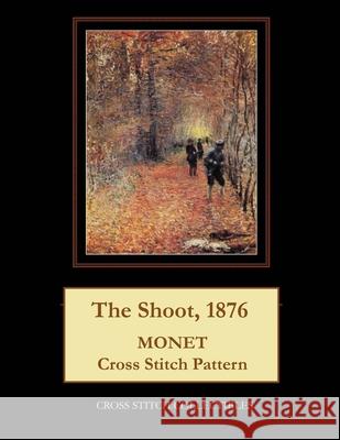The Shoot, 1876: Monet Cross Stitch Pattern Kathleen George Cross Stitch Collectibles 9781793464248 Independently Published