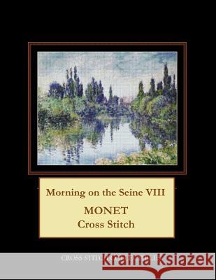 Morning on the Seine VIII: Monet Cross Stitch Pattern Kathleen George Cross Stitch Collectibles 9781793465979 Independently Published