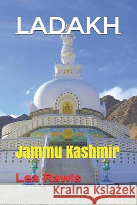 Ladakh: Jammu Kashmir Lea Rawls 9781793469977