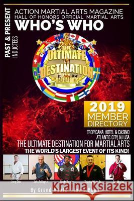Action Martial Arts Magazine Hall of Honors: Official Who Who's Directory Book Alan Goldberg Jessie Bowen 9781793491282 Independently Published