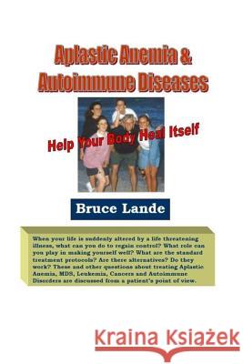 Aplastic Anemia & Autoimmune Diseases: Diagnosed in 2001 - Thriving Today Kirshner, Dr Jeffrey 9781793492418