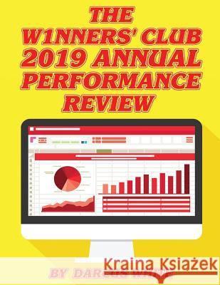 The W1nners' Club 2019 Annual Performance Review Darcus White 9781793494016 Independently Published