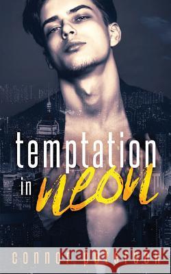 Temptation in Neon: A Poly Paranormal Vampire Dark Romance P. W. Davies J. R. Wesley Natasha Snow 9781793495112 Independently Published