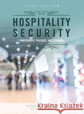 Hospitality Security Anthony V. Disalvatore 9781793512543 Cognella Academic Publishing