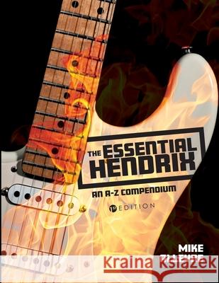 The Essential Hendrix: An A-Z Compendium Alleyne, Mike 9781793513052