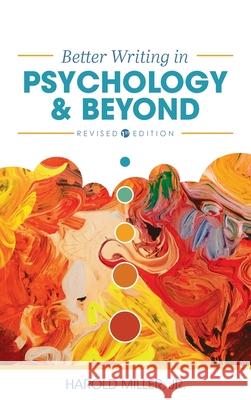 Better Writing in Psychology and Beyond Harold, Jr. Miller 9781793527592