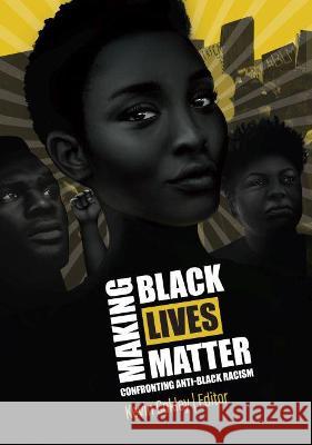 Making Black Lives Matter: Confronting Anti-Black Racism Kevin Cokley 9781793531858 Cognella Academic Publishing