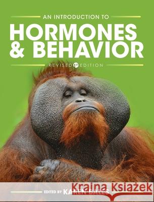 Introduction to Hormones and Behavior Karen Bales 9781793545718 Cognella Academic Publishing