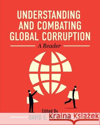 Understanding and Combating Global Corruption: A Reader David E. McClean 9781793547880 Cognella Academic Publishing