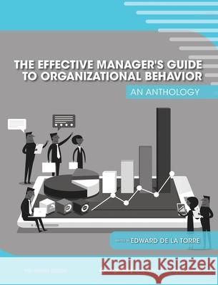 The Effective Manager's Guide to Organizational Behavior: An Anthology Edward d 9781793550101 Cognella Academic Publishing