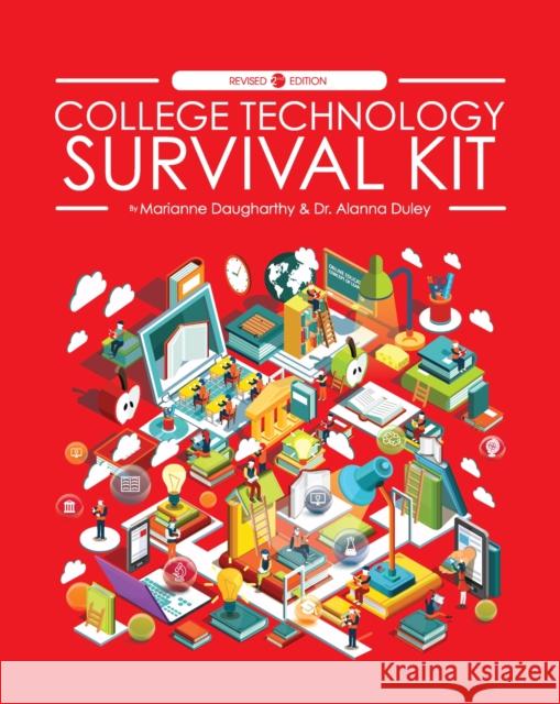 College Technology Survival Kit Alanna Duley, Marianne Daugharthy 9781793568762 Eurospan (JL)