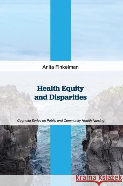 Health Equity and Disparities Anita Finkelman 9781793572806