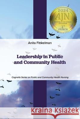 Leadership in Public and Community Health Anita Finkelman 9781793572905