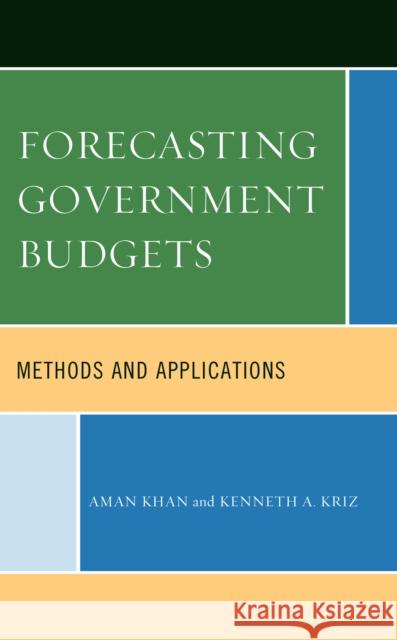 Forecasting Government Budgets: Methods and Applications Khan, Aman 9781793613103