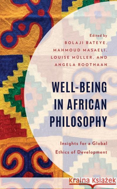 Well-Being in African Philosophy  9781793630780 Lexington Books