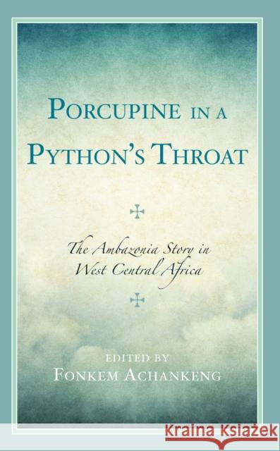 Porcupine in a Python's Throat  9781793632289 Lexington Books