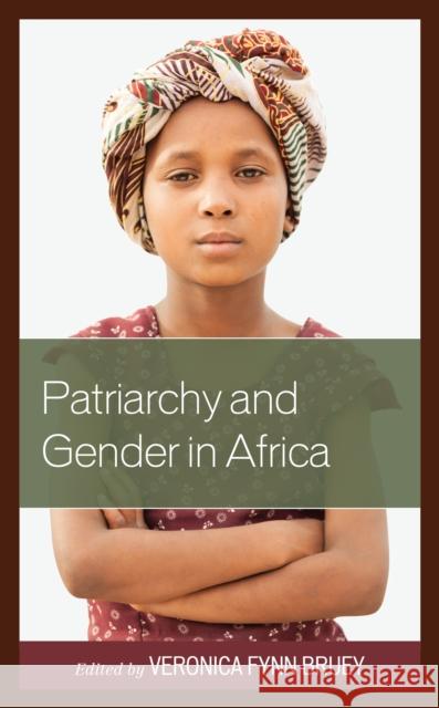 Patriarchy and Gender in Africa Veronica Fyn Charles Amone Johanna Bond 9781793638564 Lexington Books