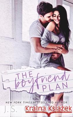 The Boyfriend Plan J. S. Cooper 9781793814067 Independently Published