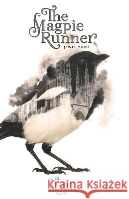 Magpie Runner: Book 1: Jewel Thief Heather Harrison 9781793853875 Independently Published