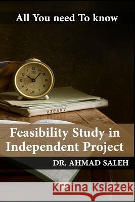 Feasibility Study in Independent Project Ahmad Saleh 9781793859082