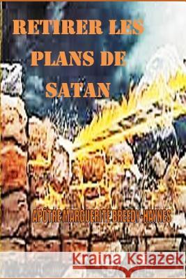 Retirer Les Plans de Satan Marguerite Breedy-Haynes 9781793865717 Independently Published