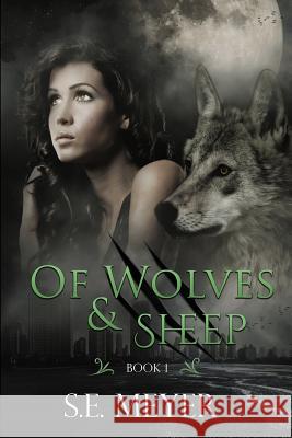 Of Wolves & Sheep Erica Petit S. E. Meyer 9781793925299