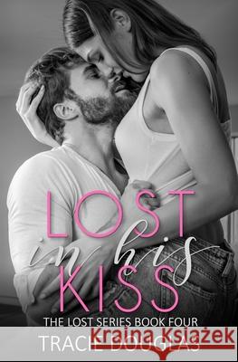 Lost in His Kiss: NYE Kisses Tracie Douglas, Dark Water Covers 9781793947604