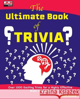 The Ultimate Book of Trivia Jaja Books 9781793961808 Independently Published