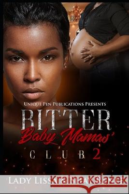 Bitter Baby Mamas' Club 2 Shay Renee Lady Lissa 9781793979582